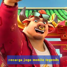 recarga jogo mobile legends